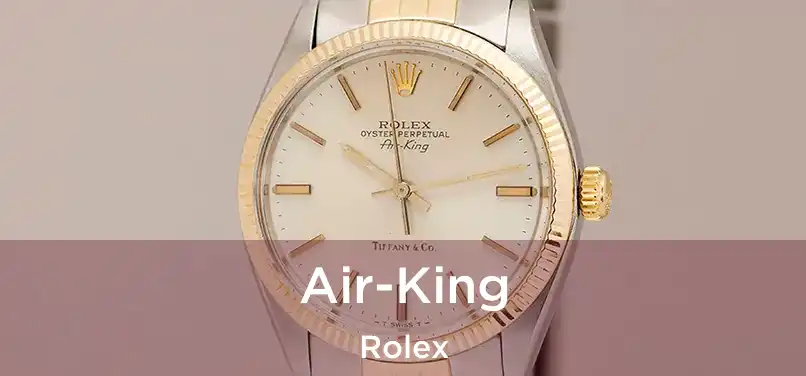 Air-King Rolex