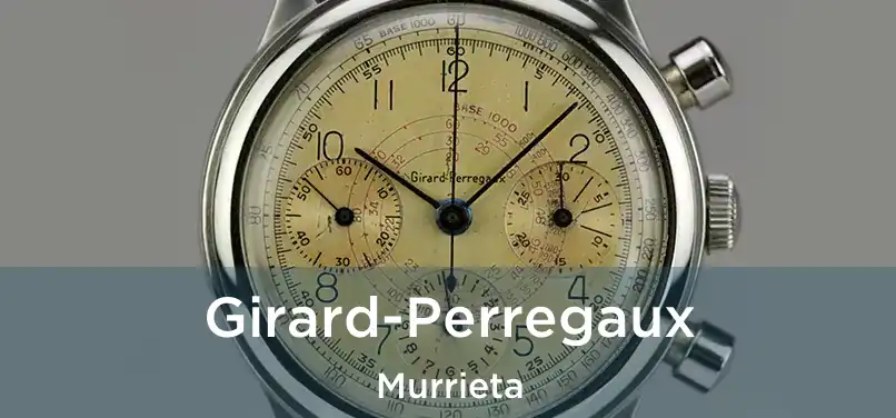 Girard-Perregaux Murrieta