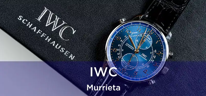 IWC Murrieta