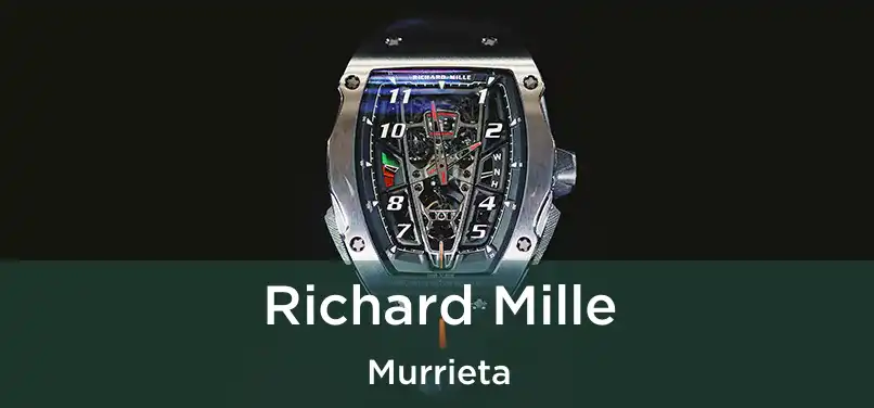 Richard Mille Murrieta