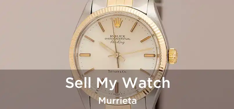 Sell My Watch Murrieta