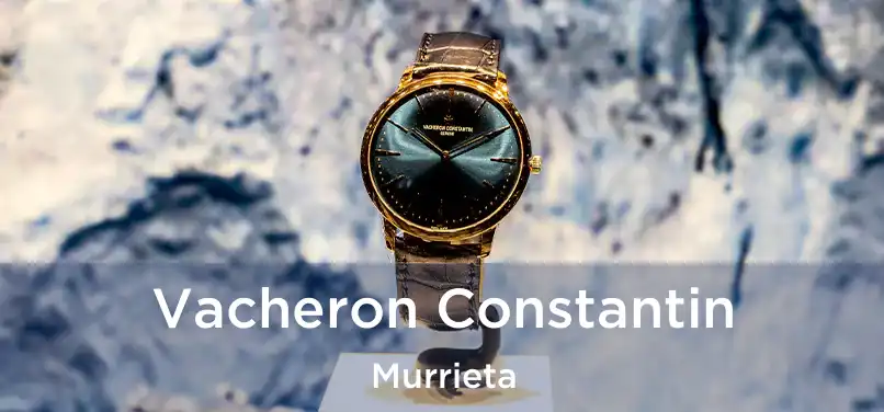 Vacheron Constantin Murrieta